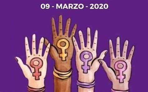 9 de marzo Un día sin mujeres Exhortan a cumplir compromiso Grupo