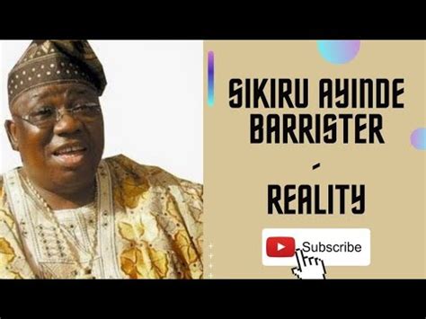 Sikiru Ayinde Barrister Reality YouTube