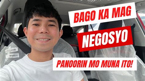 Bago Ka Mag Negosyo Panoorin Mo Muna Ito Youtube