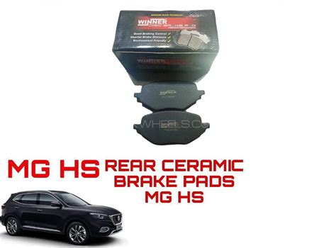 Buy Mg Hs Rear Ceramic Brake Pads Imported In Karachi Pakwheels