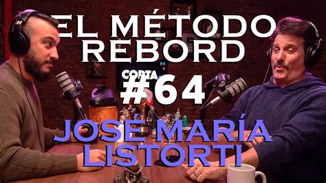 El Método Rebord 64 José María Listorti YouTube