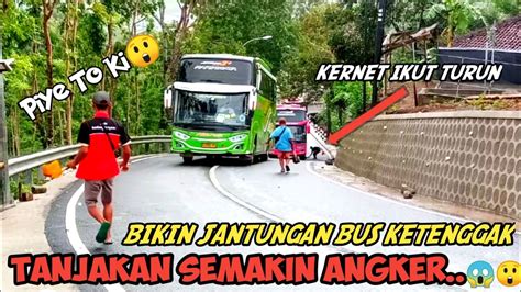 Sopir Panikdetik Detik Bus Ini Ketenggak Di Tengah Tanjakan Brambang