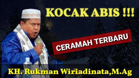 Ceramah Lucu Kh Rukman Wiriadinata M Ag Terbaru Youtube