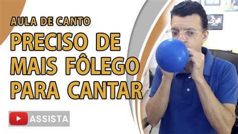 PRECISO DE MAIS FÔLEGO PARA CANTAR AULA DE CANTO YouTube