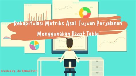 Tutorial Matriks Asal Tujuan Perjalanan Sesuai Kebutuhan Cuma Pake