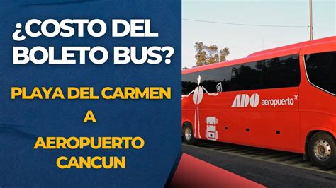 Cuanto Cuesta El Boleto Autobus ADO Playa Del Carmen Al Aeropuerto De