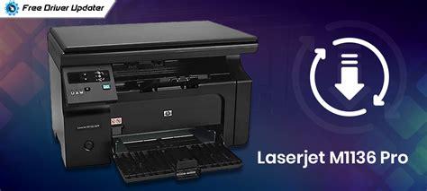 HP LaserJet M1136 Pro Printer, Scanner Driver Download & Update [Quick ...