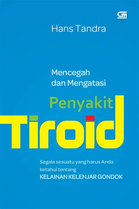 Jual Buku Penyakit Tiroid Mengenal Dan Mengatasi Kelainan Kelenjar