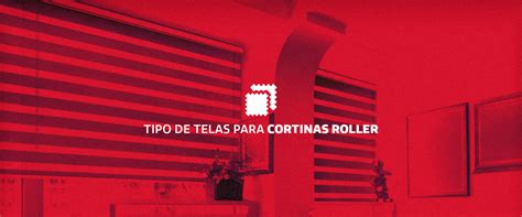 Tipos De Tela Para Cortinas Roller Decoblinds