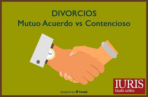 DIVORCIO DE MUTUO ACUERDO O DIVORCIO CONTENCIOSO Abogados En