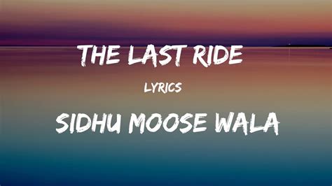 The Last Ride Lyrics By Sidhu Moose Wala Wazir Patar Latest Punjabi Song 2022 Youtube