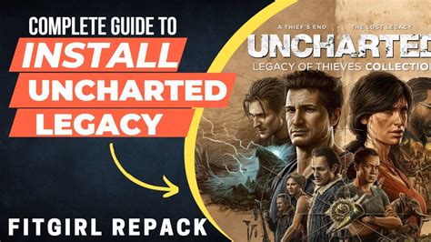 Complete Guide Installing UNCHARTED Legacy Of Thieves Collection On