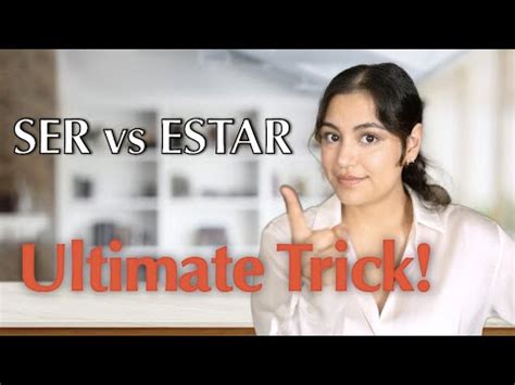 When To Use Ser Estar Stop Confusing Them Youtube