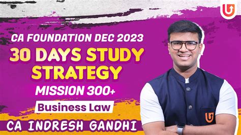 CA Foundation Dec 2023 30 Days Study Strategy Mission 300 Law