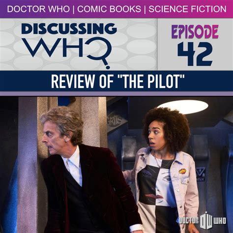 Episode 42: Review of The Pilot, Doctor Who Series 10 Episode 1 ...