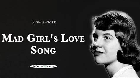 Mad Girls Love Song By Sylvia Plath Spoken Word Poetry Youtube