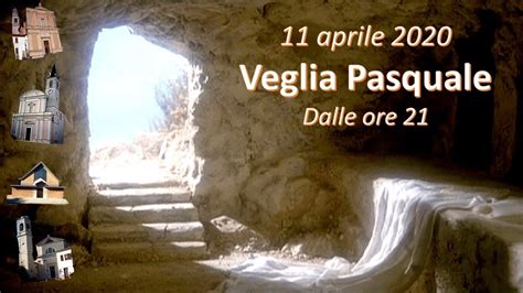 Veglia Pasquale Aprile Youtube