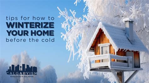 Tips On How To Winterize Your Home Before The Cold