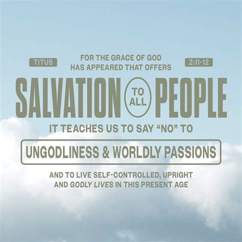 Titus 2 11 For The Grace Of God Has Appeared Bringing Salvation To