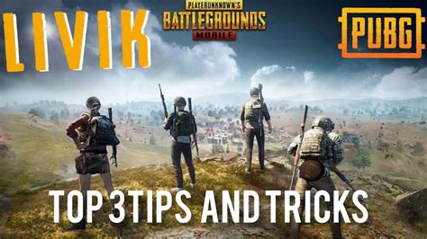 Livik Top 3 Tips And Tricks Pubg Mobile Latest Tips And Tricks Youtube