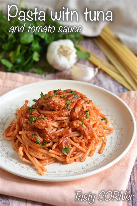 Pasta With Tuna And Tomato Sauce Italian Recipe In Minutes