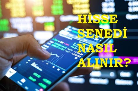 Hisse Senedi Nasıl Alınır Adım Adım Başlangıç Kılavuzu 2022 Borsa