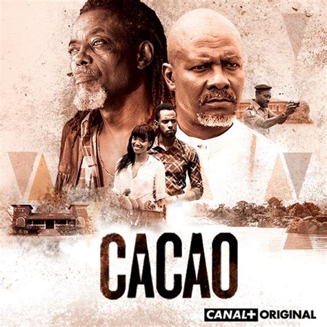 Télé 5 bonnes raisons de regarder la série ivoirienne CACAO