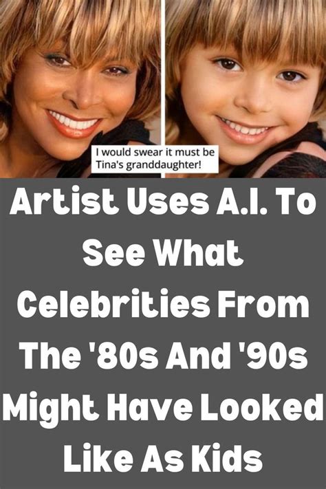 Artist uses a i to see what celebrities from the 80s and 90s might have looked like as kids ...