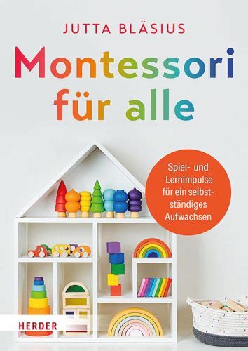 Jutta Bl Sius Montessori F R Alle Spiel Und Lernimpulse F R Ein