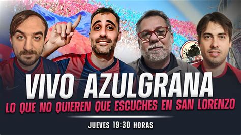 SAN LORENZO VIVO AZULGRANA CON LOS PERIODISTAS QUE NO QUIEREN QUE