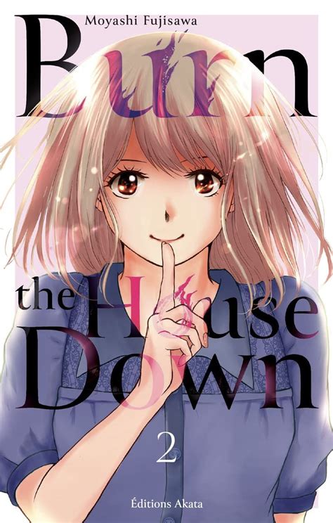 Vol Burn The House Down Manga Manga News