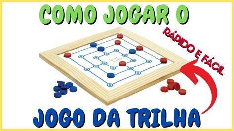 Como Jogar O Jogo Da Trilha Tutorial Jogo Da Trilha Jogo De Trilha