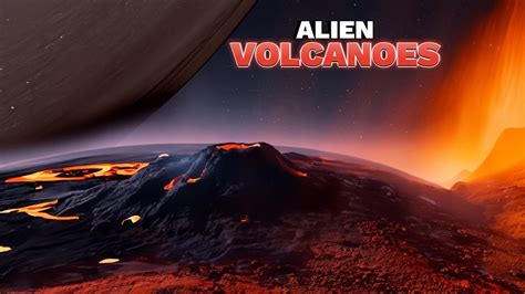 🌋the Enigma Of Alien Volcanoes Unprecedented Discoveries🌋 Youtube