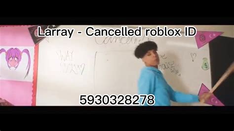 Larray Cancelled Roblox Id YouTube