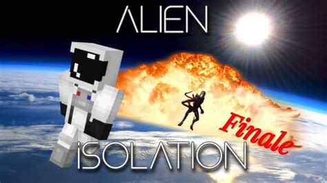 The Finale Minecraft Alien Isolation Pt Youtube