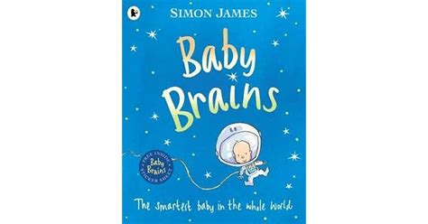 Baby Brains by Simon James