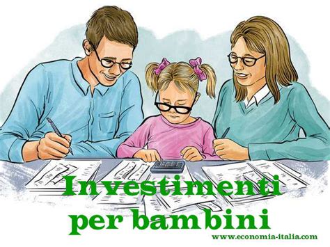 Migliori Investimenti Per Bambini Su Cosa Investire