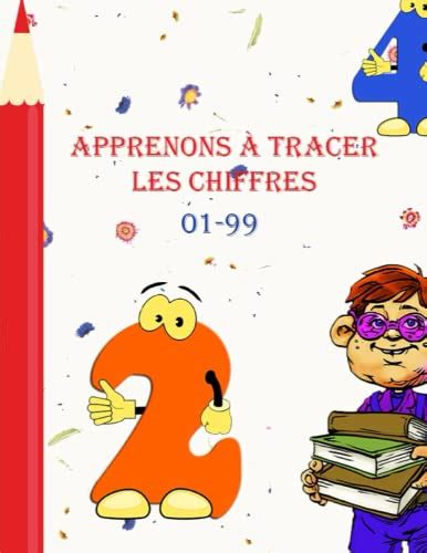 Buy Apprenons à Tracer les Chiffres de 1 à 99 en français Carnet pour