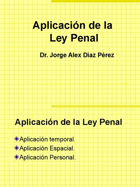 Aplicación De La Ley Penal Pdf Extradición Derecho Penal