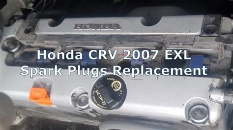 Honda Crv Exl Spark Plugs Replacement Youtube