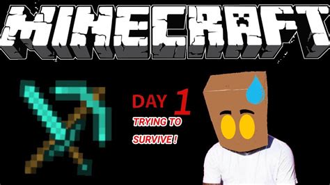 Trying To Survive In Minecraft Day Youtube