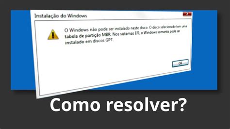 Windows N O Pode Ser Instalado Nessa Unidade Gpt Mbr Como