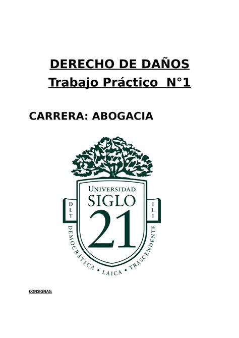 Tp1 daños DERECHO DE DAÑOS Trabajo Práctico N CARRERA ABOGACIA