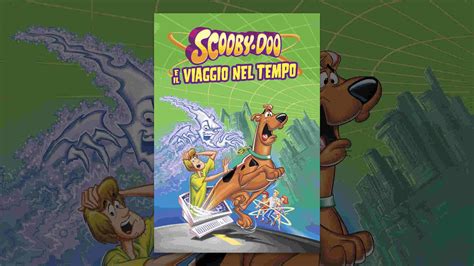 Scooby Doo E Il Viaggio Nel Tempo Youtube