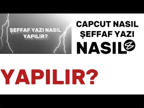 Capcut Nasil Effaf Yazi Yapilir Youtube