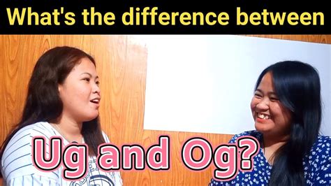 How To Speak Bisaya Language What S The Difference Between Ug And Og