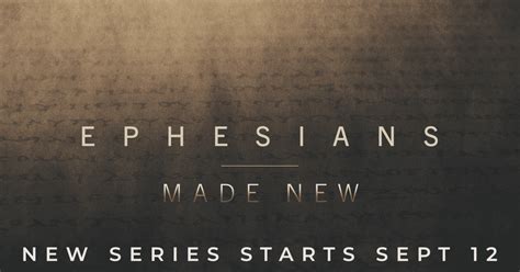 Fall 2021 Series Ephesians Made New Articles Jericho Ridge