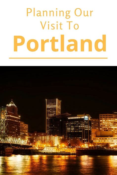 Planning Our Visit To Portland Usa Travel Guide United States Travel