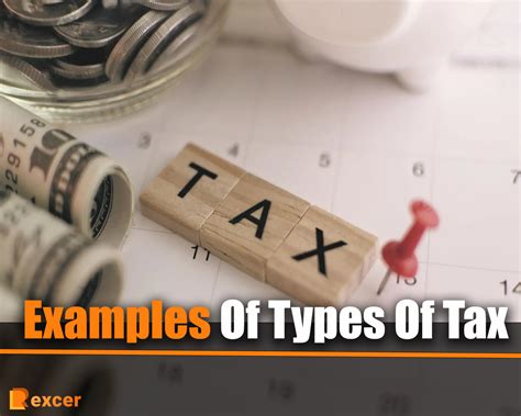 Examples Of Types Of Tax7 Types You Should Know About