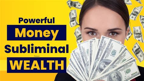 Money Subliminal Attract Money And Become Rich Subliminal Subliminal